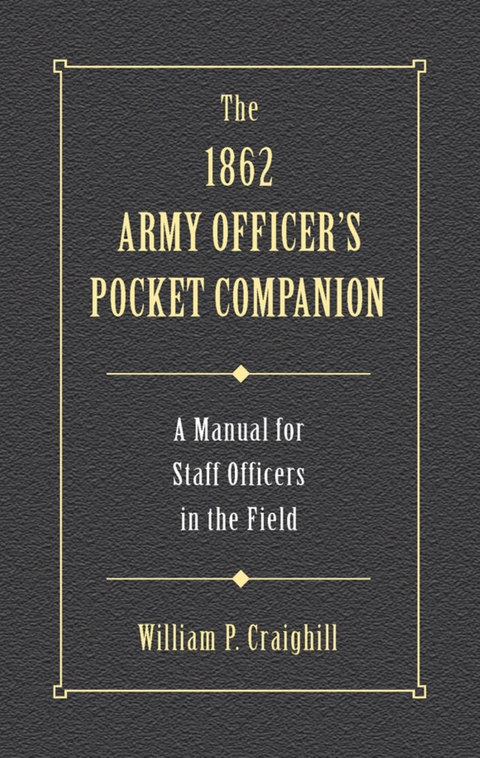 1862 Army Officer's Pocket Companion -  William P. Craighill