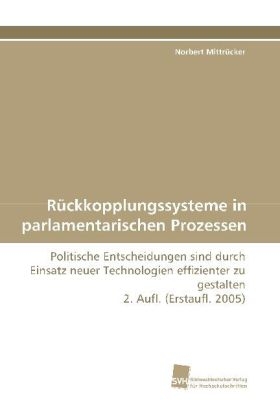 RÃ¼ckkopplungssysteme in parlamentarischen Prozessen - Norbert MittrÃ¼cker