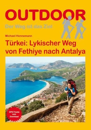 Türkei: Lykischer Weg von Fethiye nach Antalya - Michael Hennemann
