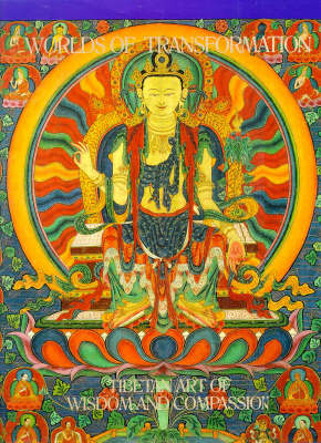 Worlds of Transformation - Marylin M. Rhie, Robert A. F. Thurman, David P. Jackson