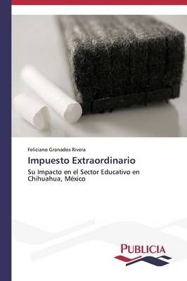 Impuesto Extraordinario - Feliciano Granados Rivera