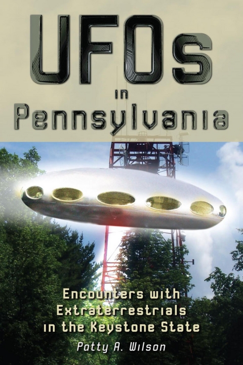 UFOs in Pennsylvania -  Patty A. Wilson