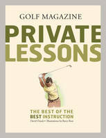 Golf Magazine Private Lessons: Best o - David Dusek