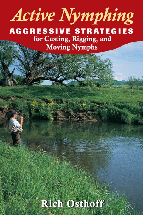 Active Nymphing -  Rich Osthoff