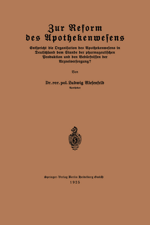 Zur Reform des Apothekenwesens - Ludwig Riesenfeld