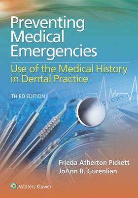 Preventing Medical Emergencies: Use of the Medical History in Dental Practice - Frieda Pickett, JoAnn R. Gurenlian