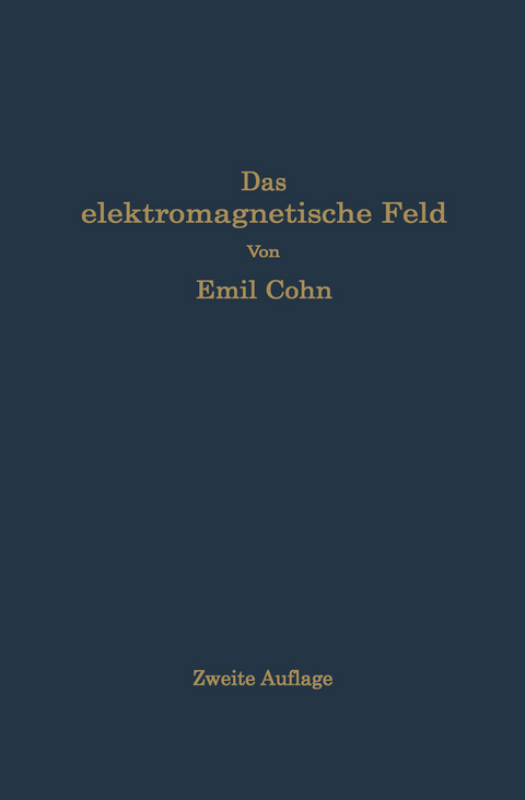 Das elektromagnetische Feld - Emil Cohn