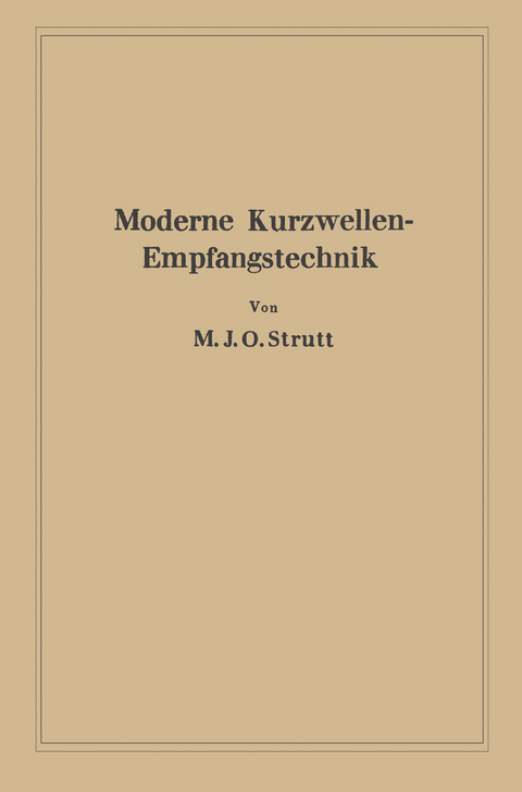 Moderne Kurzwellen-Empfangstechnik - Maximilian Julius Otto Strutt