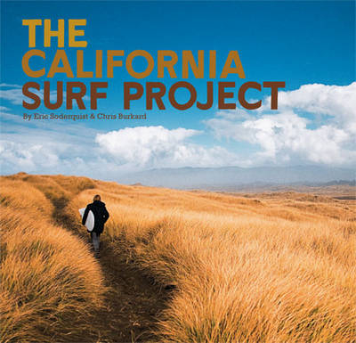 California Surf Project - Chris Burkard, Eric Soderquist