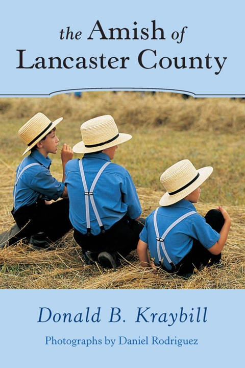 Amish of Lancaster County -  Donald B. Kraybill