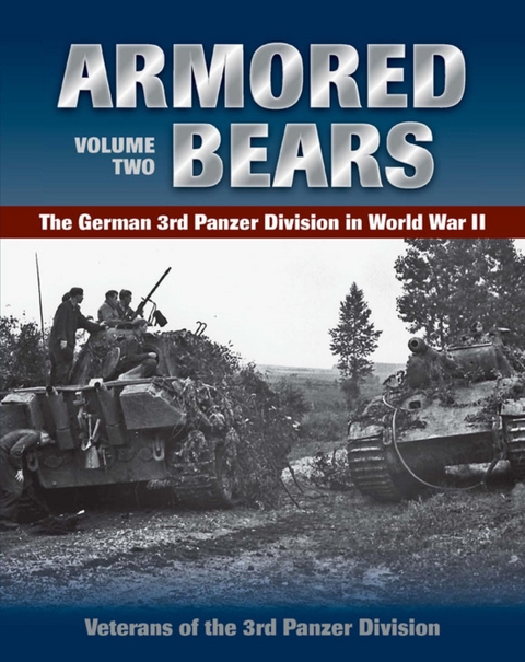 Armored Bears -  Veterans of the 3rd Panzer Division