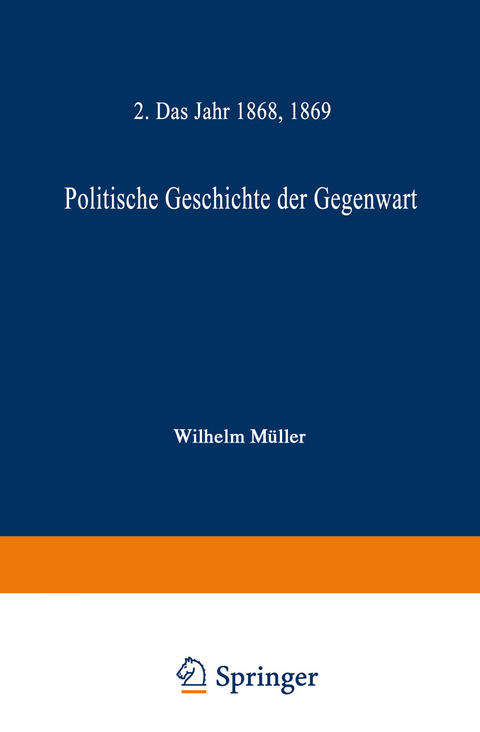 Politische Geschichte der Gegenwart - Wilhelm Müller