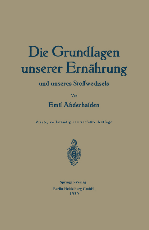 Die Grundlagen unserer Ernährung und unseres Stoffwechsels - Emil Abderhalden