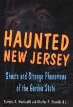 Haunted New Jersey - P.A. Martinelli, Charles A. Stansfield