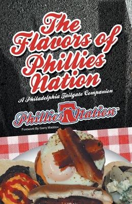 The Flavors of Phillies Nation - Brian Michael