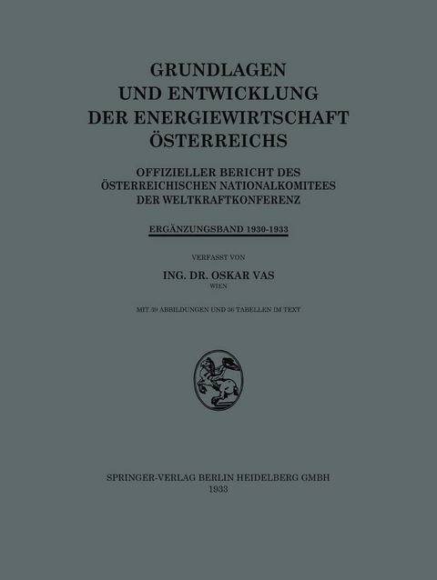 Grundlagen und Entwicklung der Energiewirtschaft Österreichs - Oskar Vas