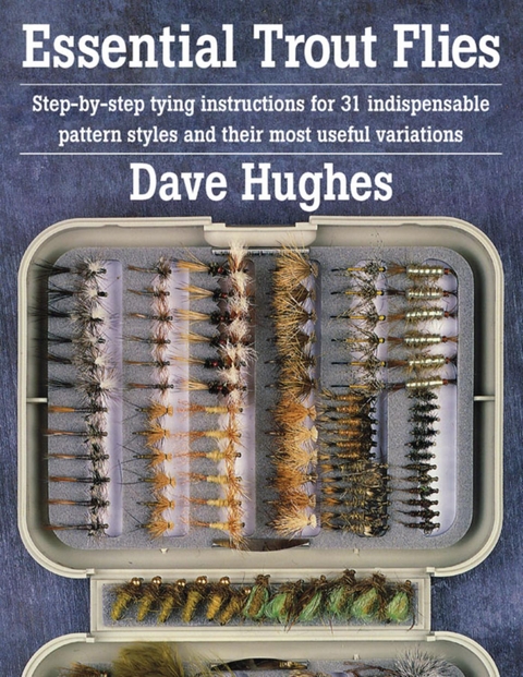 Essential Trout Flies -  Dave Hughes