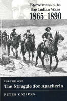Eyewitnesses to the Indian Wars - Volume 1 - Peter Cozzens