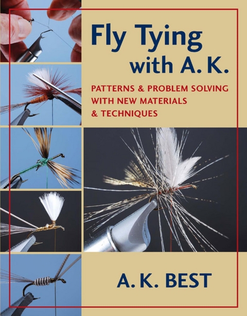 Fly Tying with A. K. -  A. K. Best