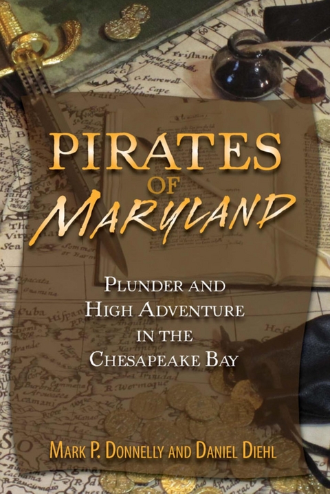 Pirates of Maryland -  Daniel Diehl,  Mark P. Donnelly