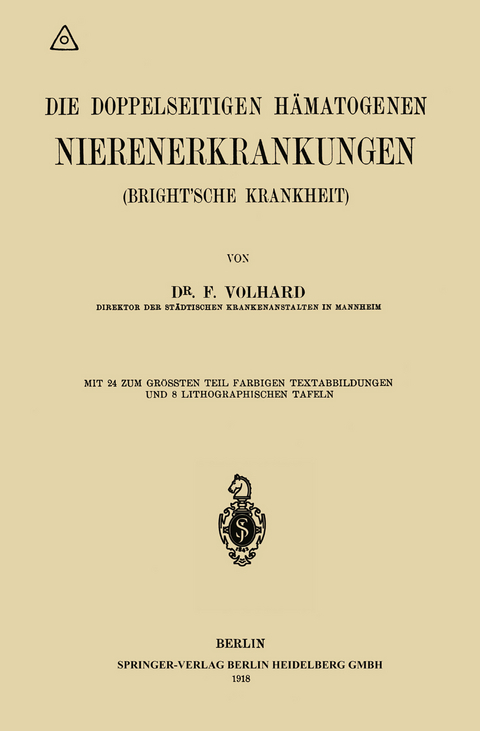 Die doppelseitigen hämatogenen Nierenerkrankungen (Brightsche Krankheit) - Franz Volhard