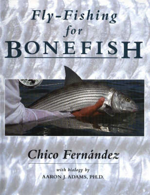 Fly-Fishing for Bonefish - C. Fernandez