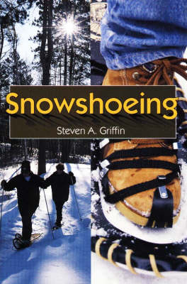 Snowshoeing - Steven A. Griffin