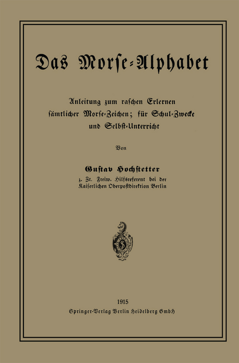 Das Morse-Alphabet - Gustav Hochstetter