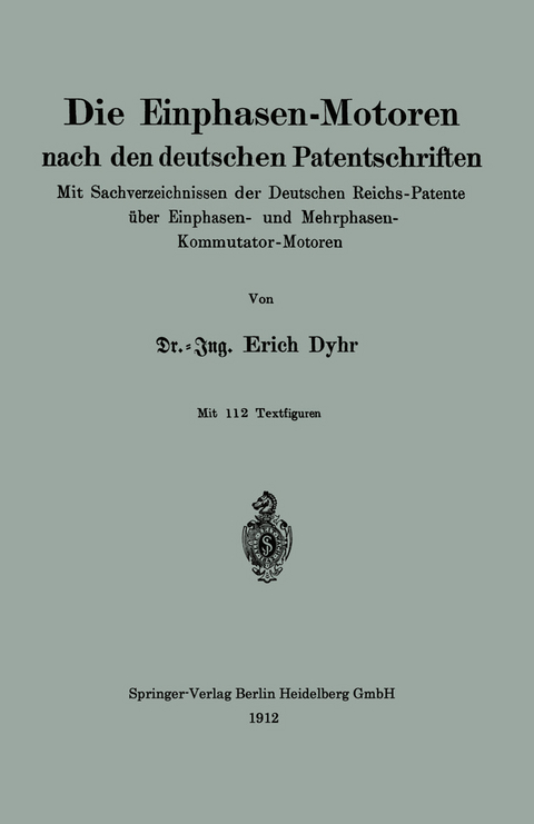 Die Einphasen-Motoren nach den deutschen Patentschriften - Erich Dyhr