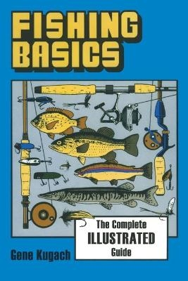 Fishing Basics - Gene Kugach