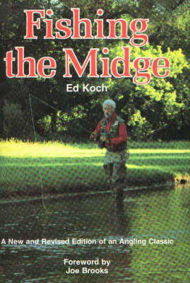 Fishing the Midge - Ed Koch