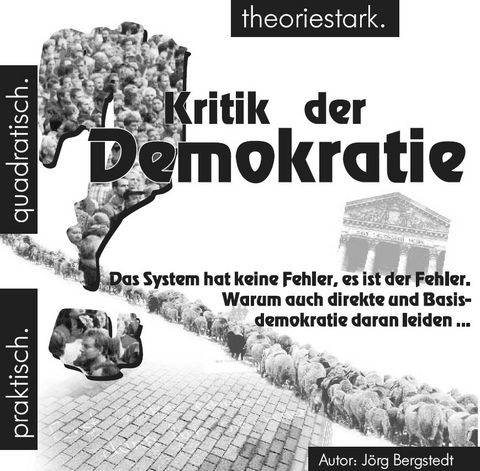 Kritik der Demokratie - Jörg Bergstedt