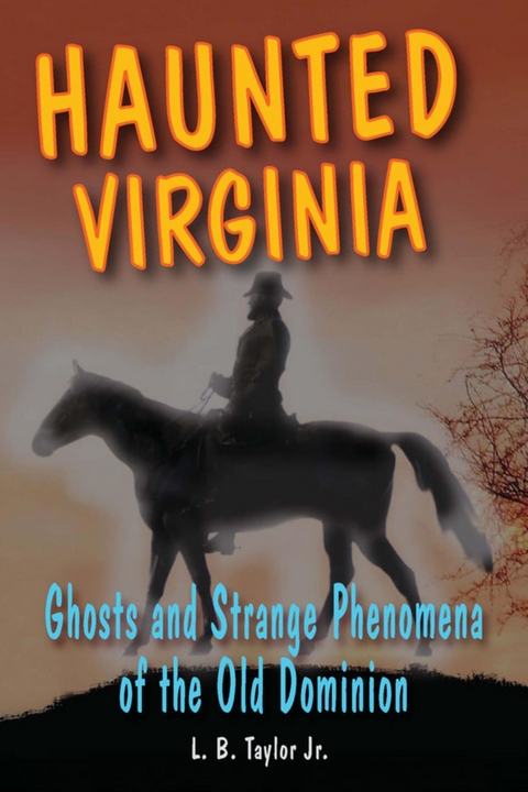 Haunted Virginia -  L. B. Taylor