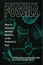 Discovering Fossils - Frank A. Garcia, Donald S. Miller