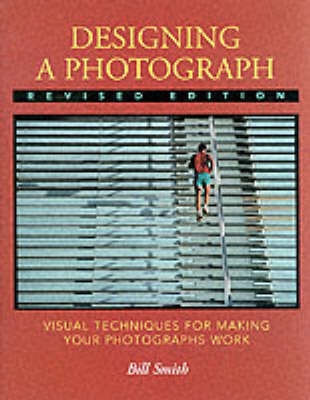 Designing a Photograph - Bill Smith