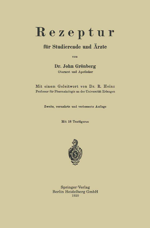 Rezeptur für Studierende und Ärzte - John Grönberg, Robert Heinz