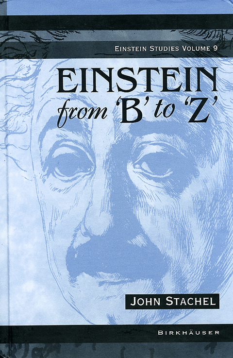 Einstein from 'B' to 'Z' - John Stachel