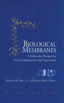 Biological Membranes - Kenneth Merz, Benoit Roux