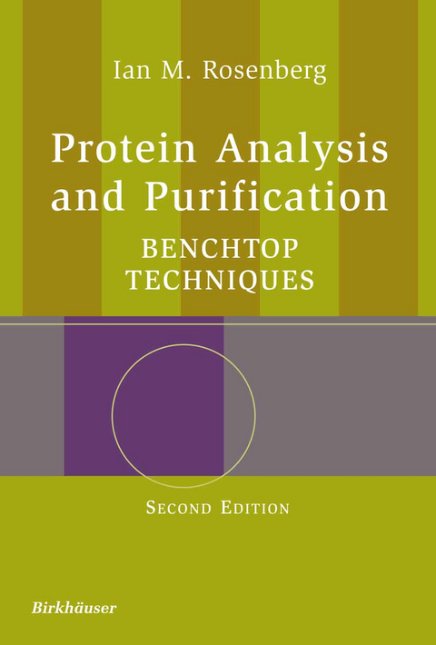 Protein Analysis and Purification - Ian M. Rosenberg