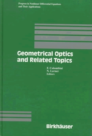 Geometrical Optics and Related Topics - Ferruccio Colombini, Nicholas Lerner