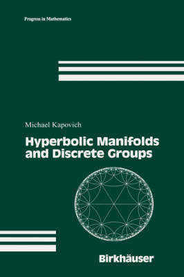 Hyperbolic Manifolds and Discrete Groups - Michael Kapovich