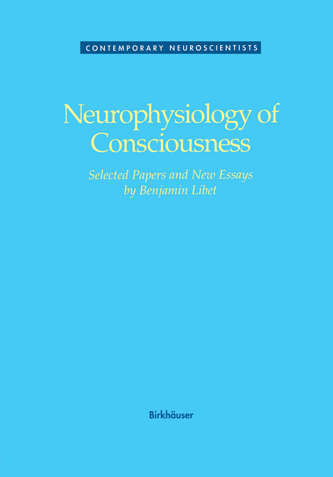 Neurophysiology of Consciousness -  LIBET