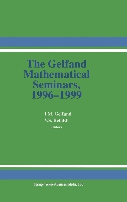 The Gelfand Mathematical Seminars 1996-1999 - 