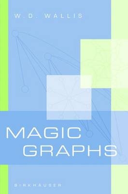 Magic Graphs - W. D. Wallis