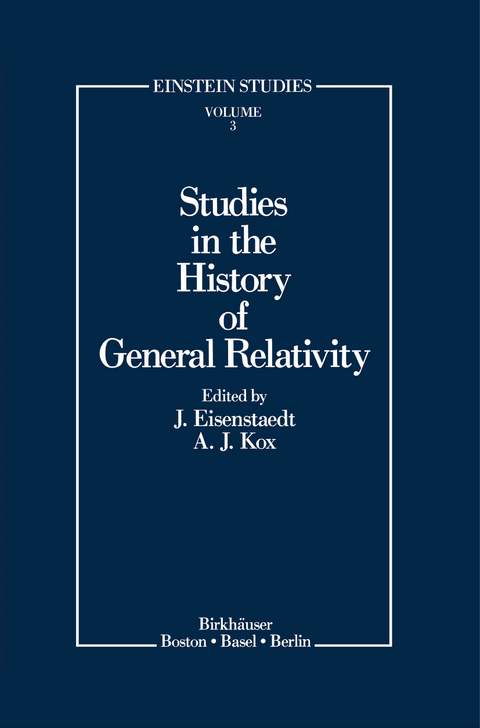 Studies in the History of General Relativity - 