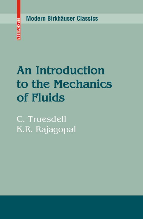 An Introduction to the Mechanics of Fluids - C. Truesdell, K. R. Rajagopal