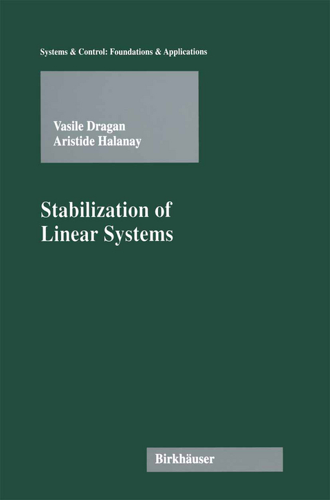Stabilization of Linear Systems - Vasile Dragan, Aristide Halanay