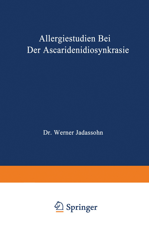 Allergiestudien bei der Ascaridenidiosynkrasie - Werner Jadassohn