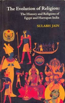 THE EVOLUTION OF RELIGION -  Sulabh Jain