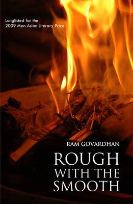 Rough with the Smooth -  Ram Govardhan